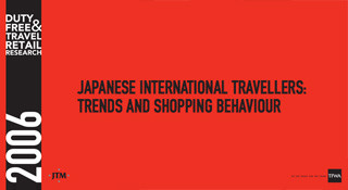 Japanese International Travellers Trends and Shopping Behaviour (2006)